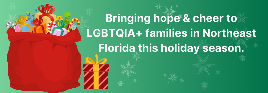 Bag of toys with present next to it. Bringing hope and cheer to LGBTQIA+ families in Northeast Florida this holiday season.